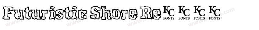 Futuristic Shore Re字体转换